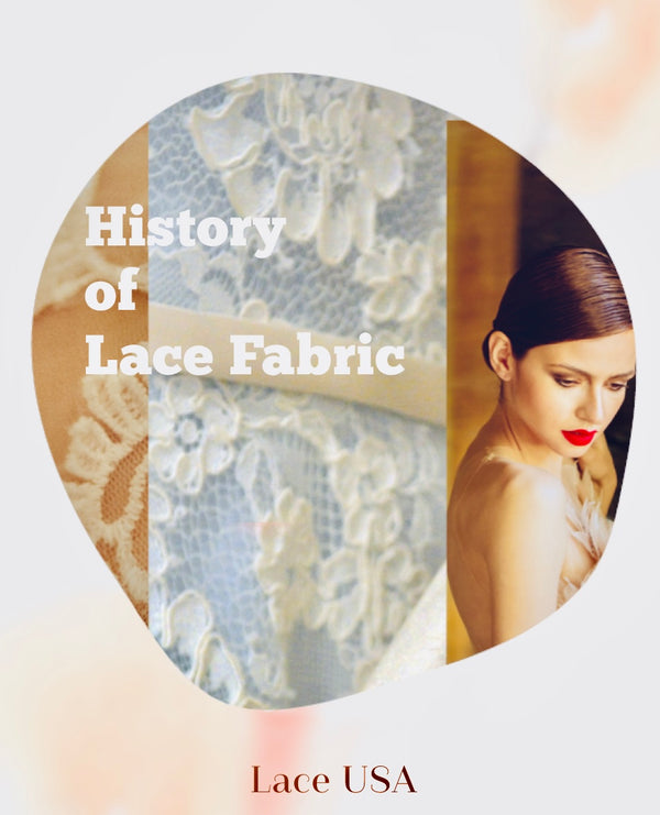 History of LACE FABRIC by Lace USA